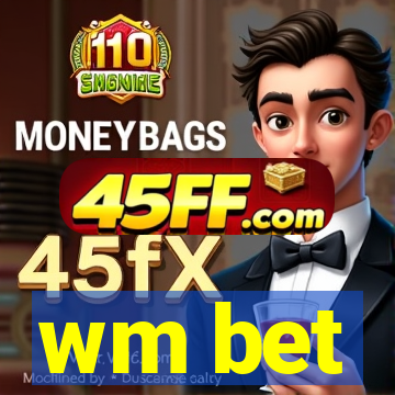 wm bet